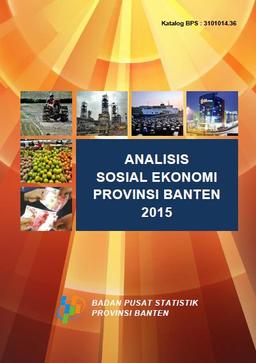 Analisis Sosial Ekonomi Provinsi Banten 2015