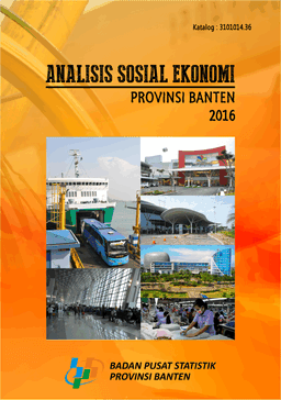 Analisis Sosial Ekonomi Provinsi Banten 2016